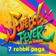 7 rabbit paga